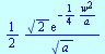 `+`(`/`(`*`(`/`(1, 2), `*`(`^`(2, `/`(1, 2)), `*`(exp(`+`(`-`(`/`(`*`(`/`(1, 4), `*`(`^`(w, 2))), `*`(a)))))))), `*`(`^`(a, `/`(1, 2)))))